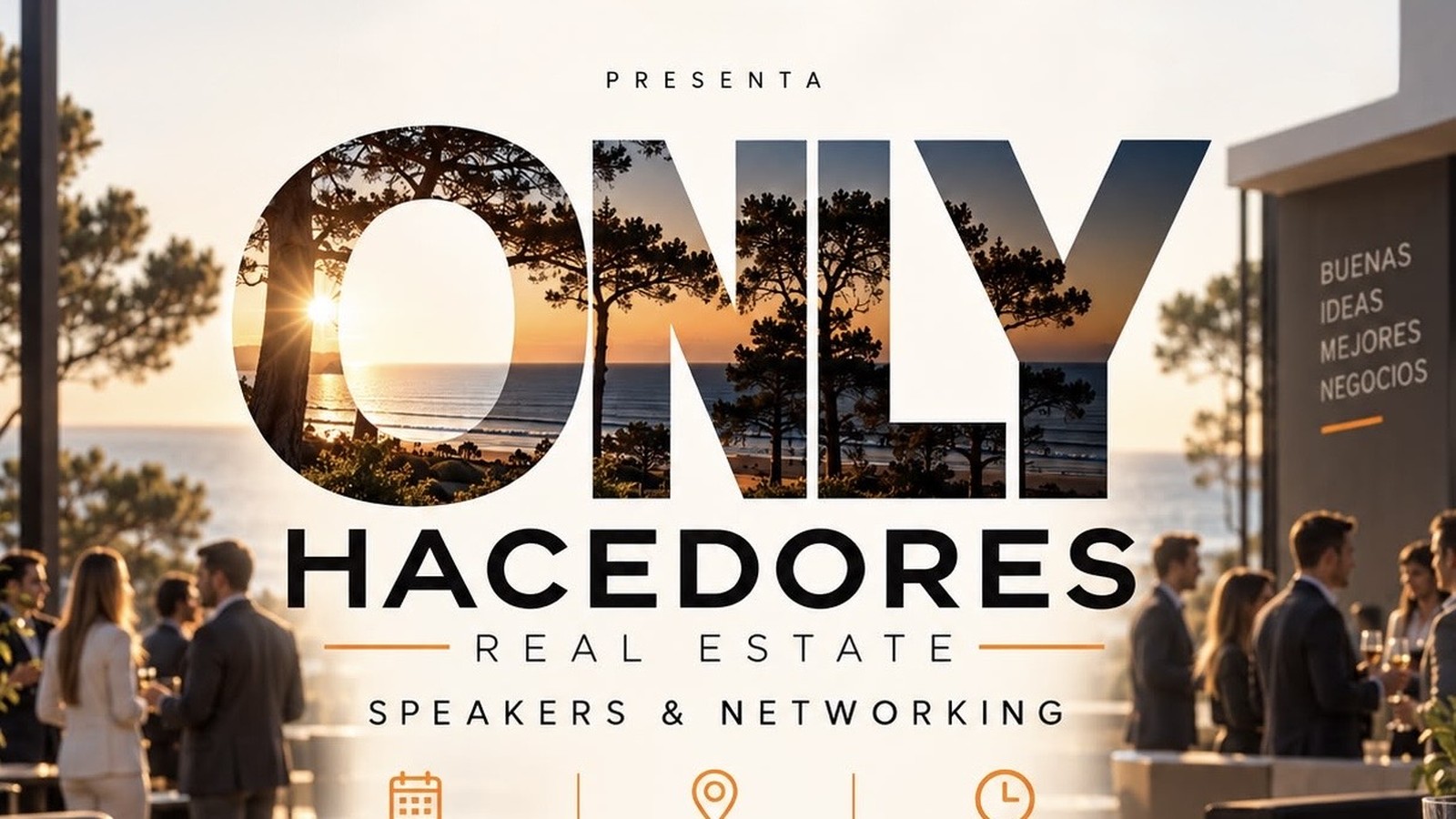 Only Hacedores Real Estate — sábado 3 de octubre en Pinamar